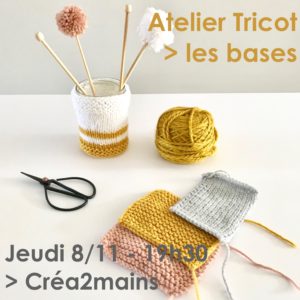 Atelier Tricot - Séance 1/3 @ Créa2mains