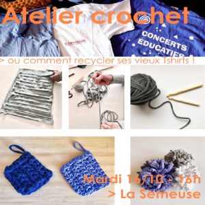 Atelier Crochet / Recyclons nos vieux Tshirts! @ La Semeuse